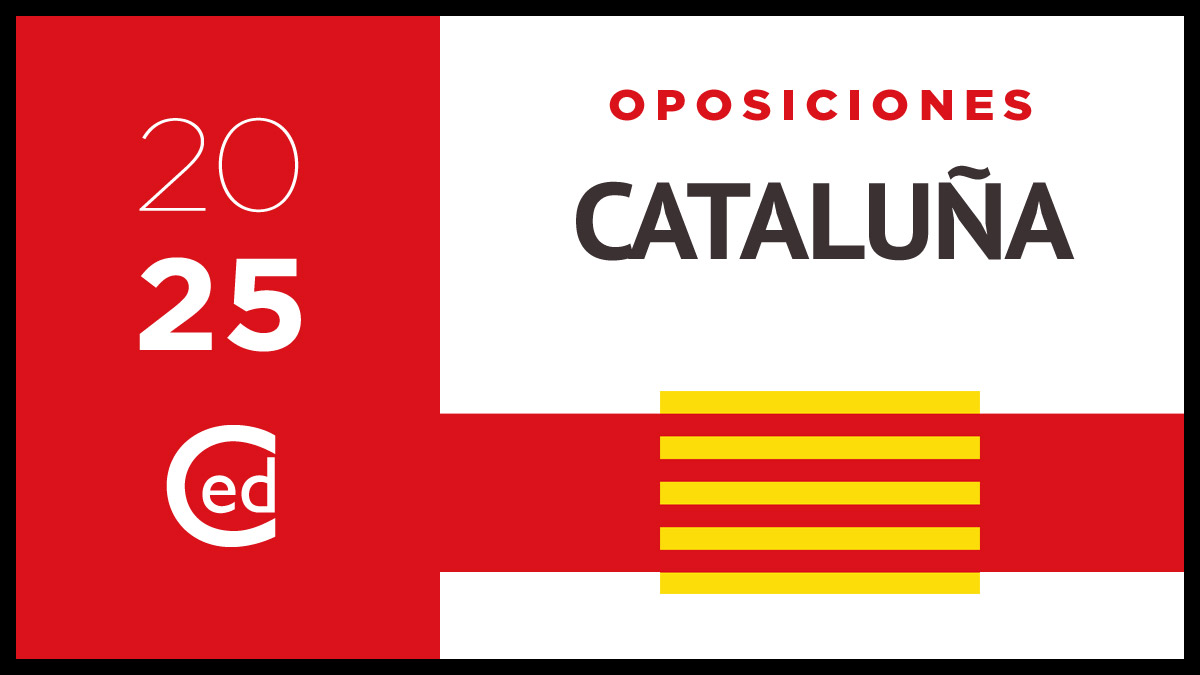 Oposiciones 2025 Cataluña: PUBLICADA CONVOCATORIA