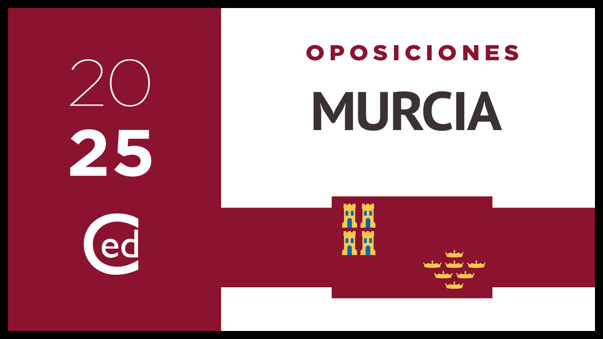 Oposiciones 2025 Murcia: PUBLICADA CONVOCATORIA